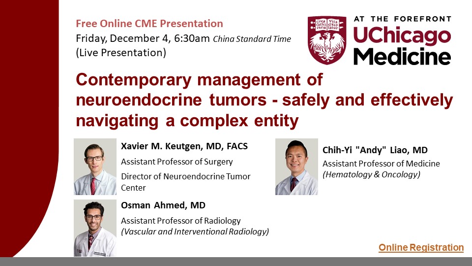 芝加哥大学医学中心在线继续医学教育系列：神经内分泌肿瘤的现代治疗