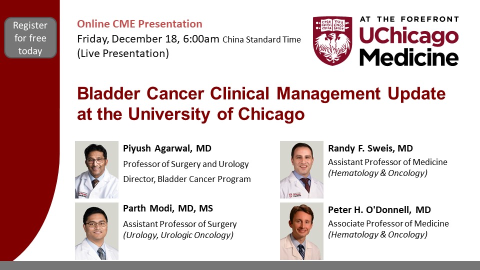 芝加哥大学医学中心在线继续医学教育系列：芝加哥大学膀胱癌临床管理最新进展